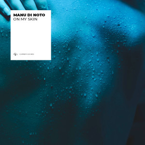 Album On My Skin oleh Manu Di Noto