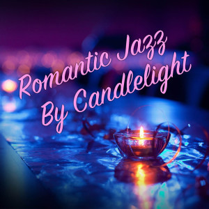 Album Romantic Jazz By Candlelight from Various Artists