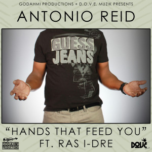 Album Hands That Feed You (feat. Ras I-Dre) oleh Antonio Reid