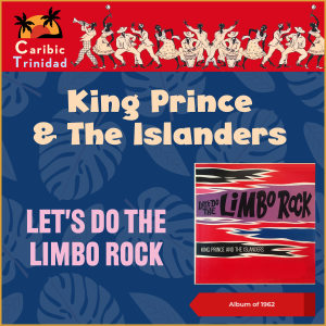 King Prince的專輯Let's Do The Limbo Rock (Album of 1962)