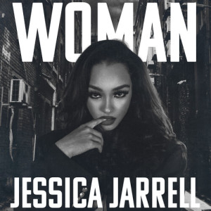 Album WOMAN (Explicit) from Jessica Jarrell