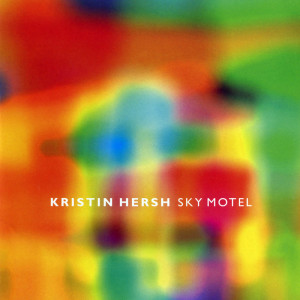 Sky Motel dari Kristin Hersh