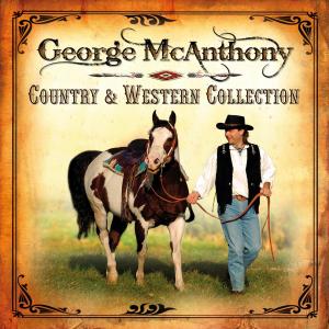 George McAnthony的專輯Country & Western Collection