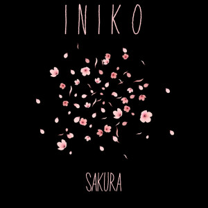 ดาวน์โหลดและฟังเพลง Sakura พร้อมเนื้อเพลงจาก Iniko Dixon