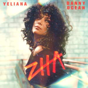 Danny Ocean的專輯YELIANA-Cap.3-ZHA