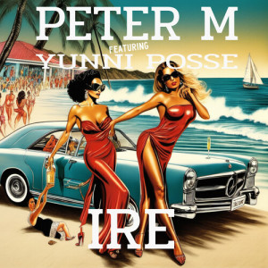 Listen to Iré song with lyrics from Peter M