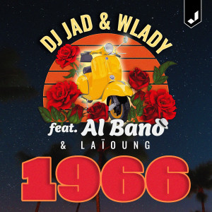 1966 (feat. Al Bano & Laïoung) dari Dj Jad