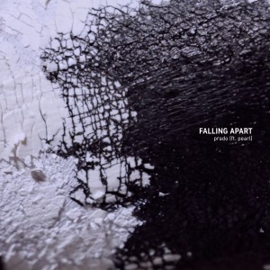 Falling Apart (ft. Pearl)