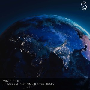 收聽Minus-One的Universal Nation (Blazee Remix)歌詞歌曲