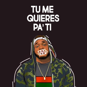 收聽Sech的Tu Me Quieres Pa' Ti歌詞歌曲