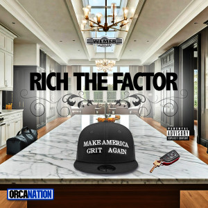 Rich The Factor的專輯Make America Grit Again (Explicit)