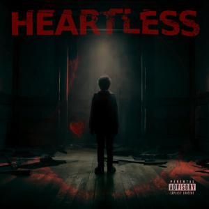 Heartless (feat. GrewSum & Trips) [Explicit]