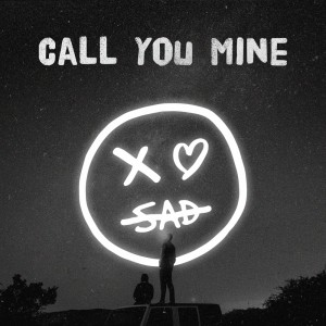 Call You Mine dari xo sad