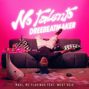 อัลบัม No Talento (feat. West Reis) ศิลปิน Maui