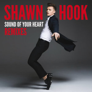 收聽Shawn Hook的Sound of Your Heart (Dave Audé Remix)歌詞歌曲