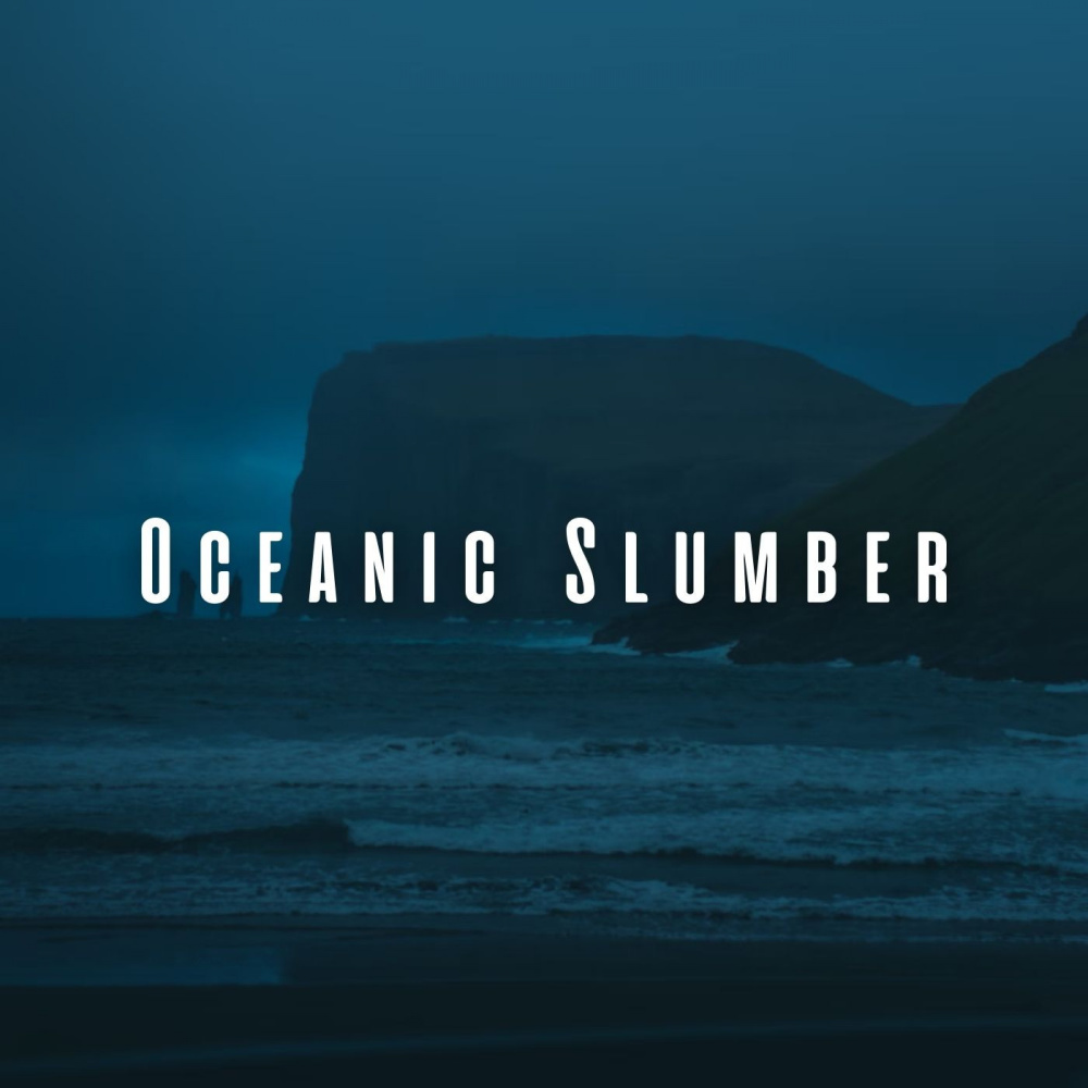 Oceanic Slumber Journey