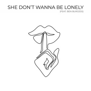 收聽Kevin Kadish的She Don't Wanna Be Lonely (Explicit)歌詞歌曲