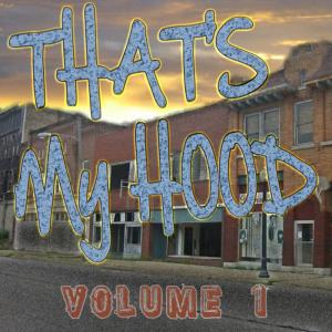 Various Artists的專輯That's My Hood Vol 1