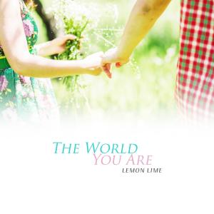 Lemon Lime的專輯The World You Are