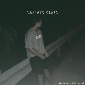 收聽KaiJai的Leather Seats (Explicit)歌詞歌曲