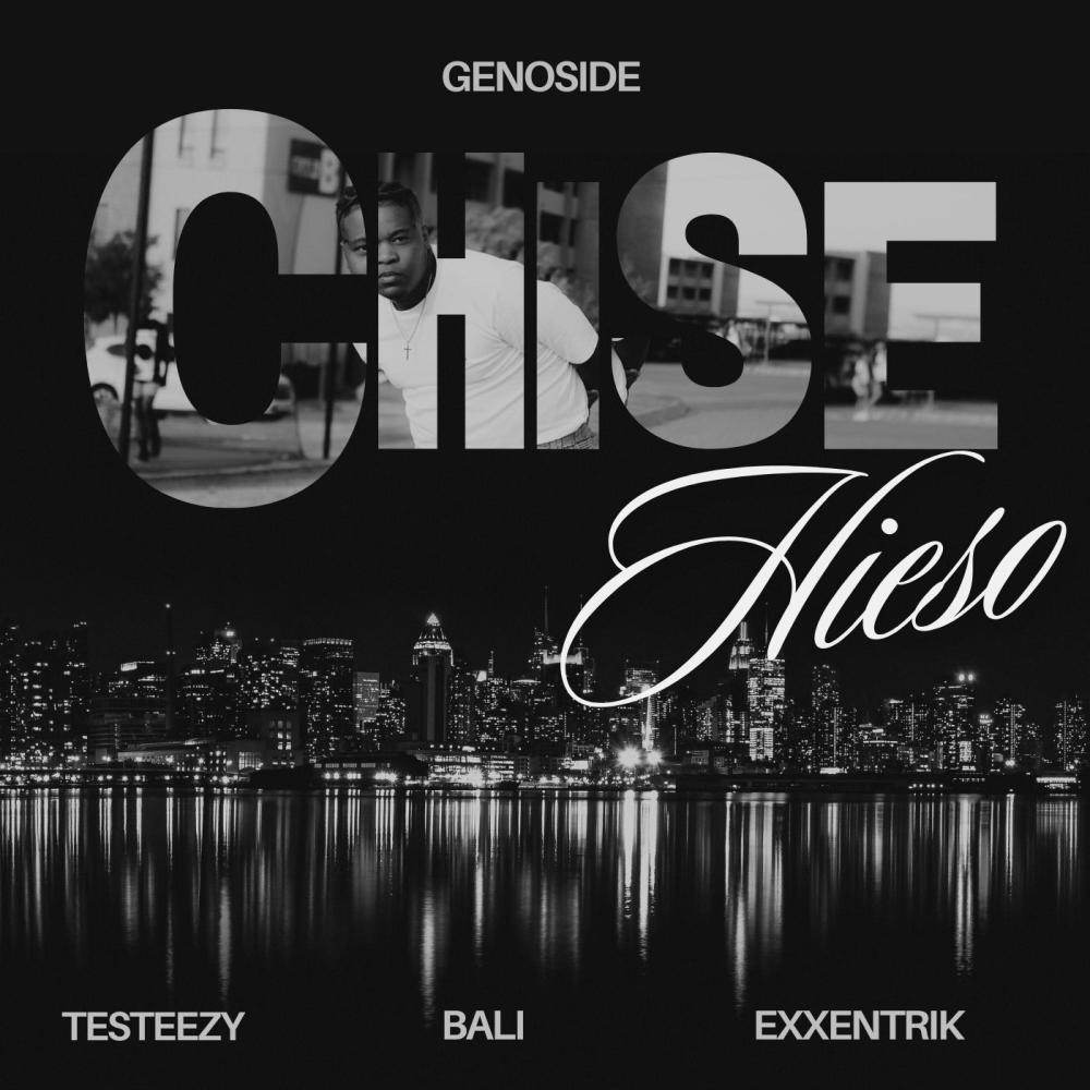 Chise Hieso (feat. Exxentrik, Bali & Testeezy) (Explicit)