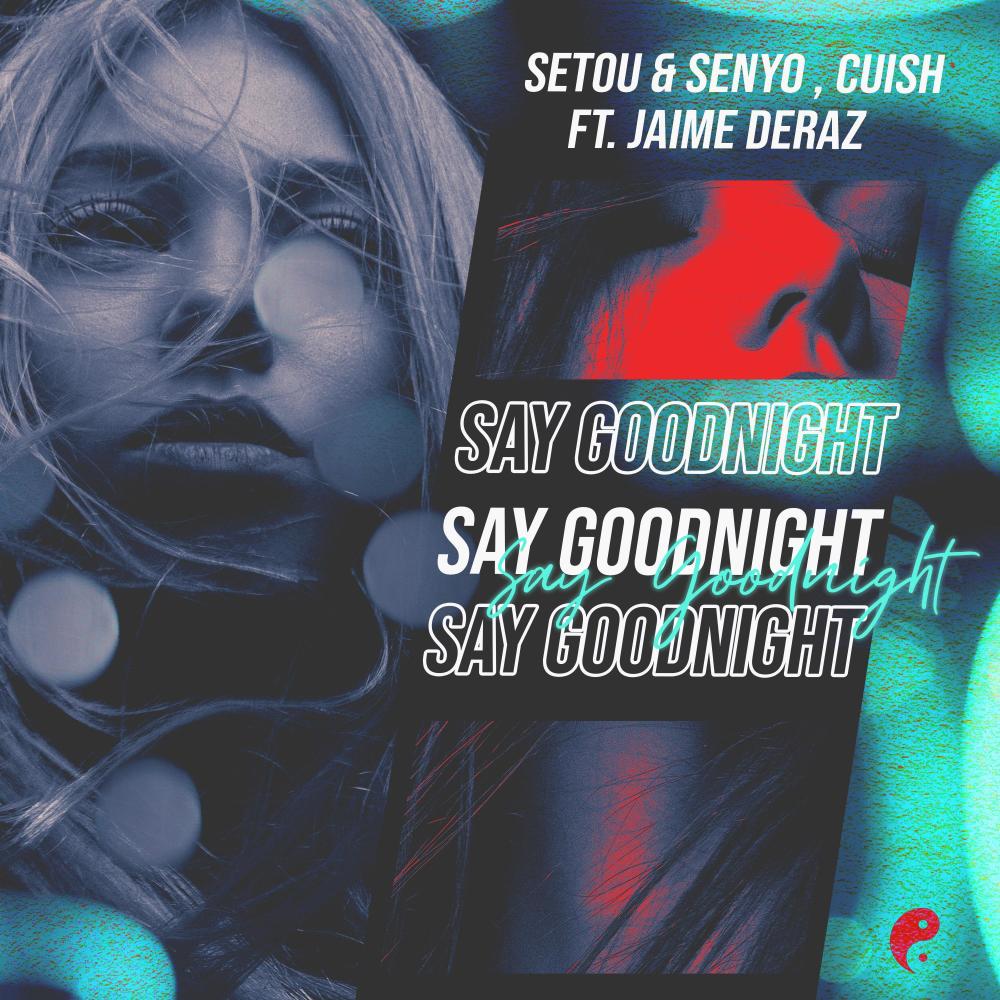 Say Goodnight