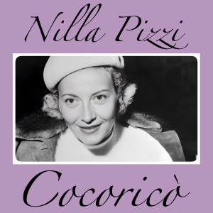 Listen to Cocoricò song with lyrics from Nilla Pizzi