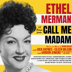 Album 12 Songs from Call Me Madam oleh Ethel Merman
