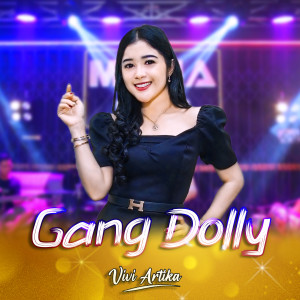 GANG DOLLY dari Vivi Artika