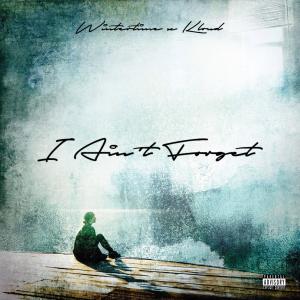 I Ain’t Forget (Explicit)