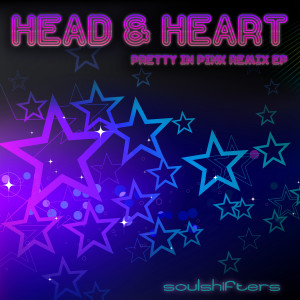 Soulshifters的專輯Head & Heart (Pretty in Pink Remix EP)