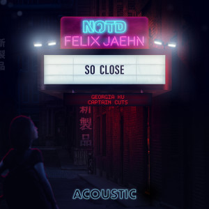 收聽NOTD的So Close (Acoustic)歌詞歌曲