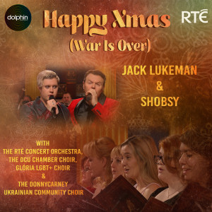 Jack Lukeman的專輯Happy Xmas (War Is Over) with the RTÉ Concert Orchestra, the DCU Chamber Choir, Glória LGBT+ Choir and the Donnycarney Ukrainian Community Choir