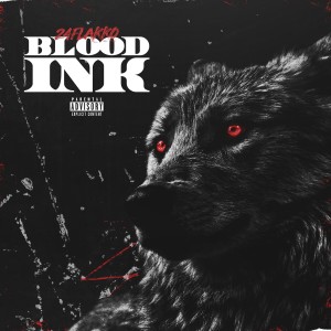 24 Flakko的專輯Blood Ink (Explicit)
