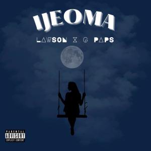 Lawson的專輯Ijeoma (feat. G paps)