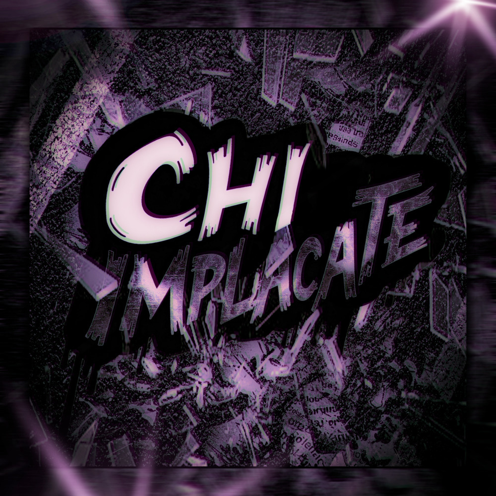 CHI IMPLACATE (Explicit)