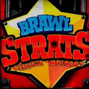 Album Brawl Stars from Psihical