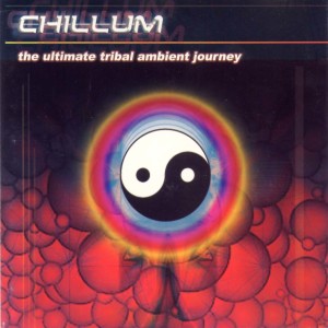 Various Artists的專輯Chillum vol.1 - The Ultimate Tribal Ambient Journey