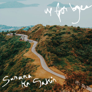 Dengarkan lagu Sumama Ka Sakin nyanyian Up For Byes dengan lirik