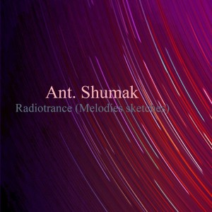 ดาวน์โหลดและฟังเพลง Radiotrance (Melodies Sketches) (Original Mix) พร้อมเนื้อเพลงจาก Ant. Shumak