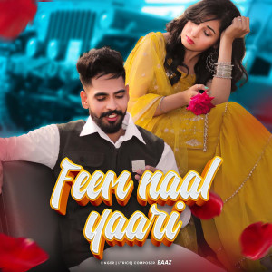 Listen to Feem Naal Yaari song with lyrics from Baaz