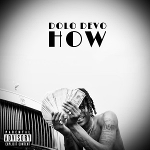 Album How (Explicit) from DOLO DEVO