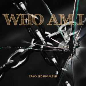 Album Who Am I oleh CRAXY