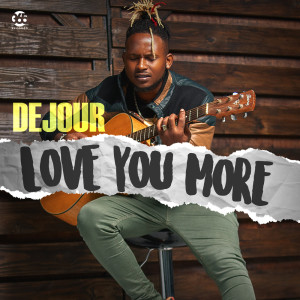ดาวน์โหลดและฟังเพลง Love You More (Explicit) พร้อมเนื้อเพลงจาก Dejour