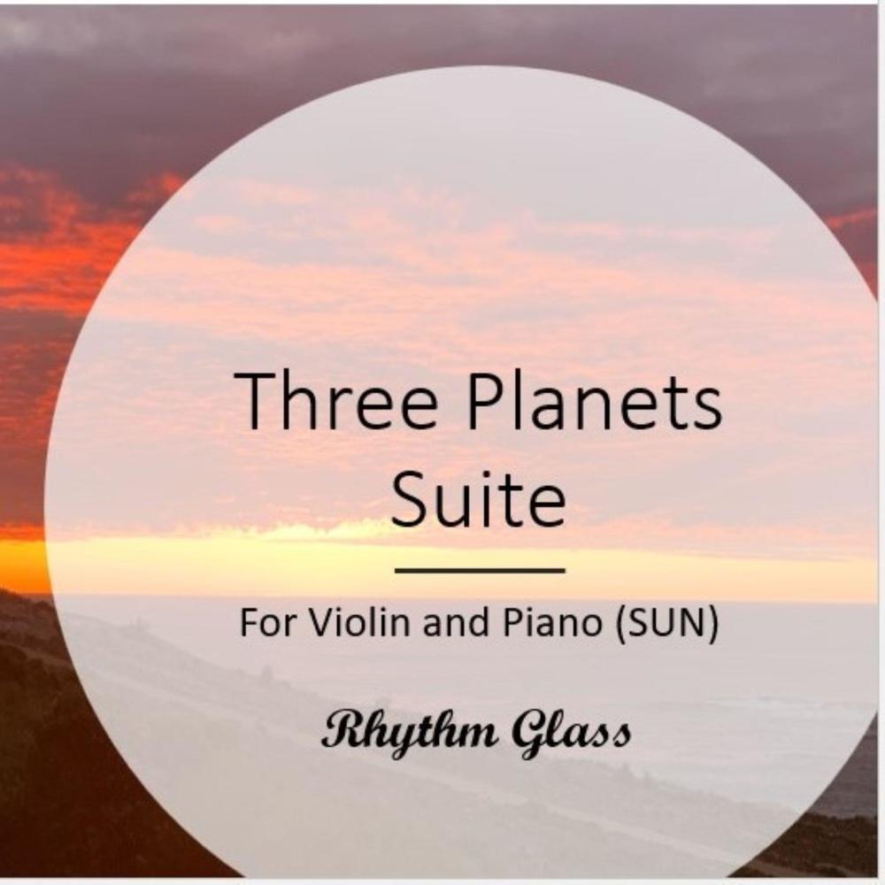 Three Planets Suite For Violin and Piano (SUN)