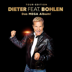Album Dieter feat. Bohlen (Das Mega Album) from Dieter Bohlen