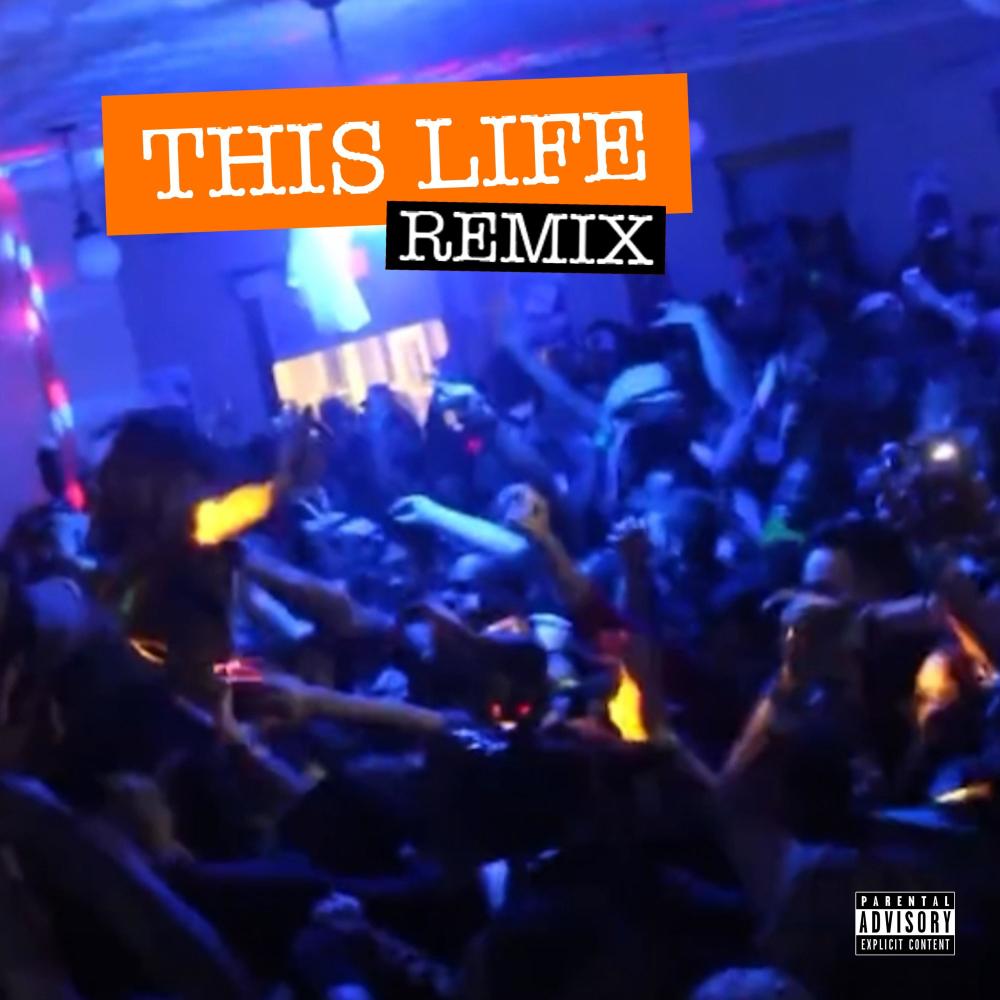 This Life (Remix|Explicit)