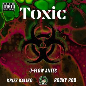 的專輯Toxic (feat. Rocky Rob & Krizz Kaliko) [Explicit]