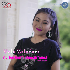 Listen to Ku Berhenti Mencintaimu song with lyrics from Vela Zaladara