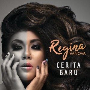 Regina Ivanova的專輯Cerita Baru